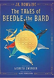 Illustrated Tales of Beedle the Bard (J.K. Rowling)