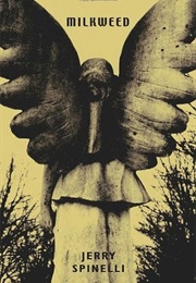 Milkweed (Jerry Spinelli)