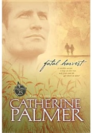 Fatal Harvest (Catherine Palmer)