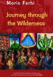 Journey Through the Wilderness (Moris Farhi)