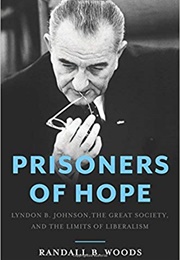Prisoners of Hope (Randall B. Woods)