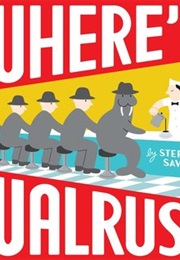 Where's Walrus? (Stephen Savage)