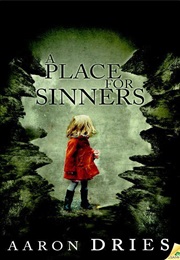A Place for Sinners (Aaron Dries)