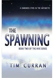 The Spawning