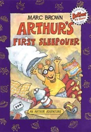 Arthur's First Sleepover (Marc Brown)
