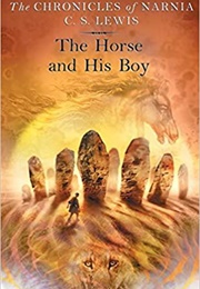 The Horse and His Boy (C.S. Lewis)