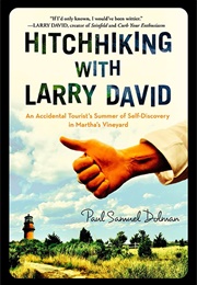 Hitchhiking With Larry David (Paul Samuel Dolman)