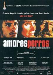 Alejandro Gonzalez Inarritu: Amores Perros (2000)