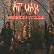 At War - Ordered to Kill