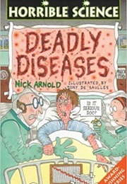 Deadly Diseases (Nick Arnold)