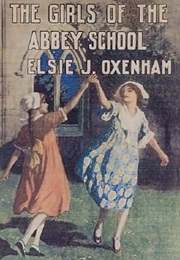 The Girls of the Abbey School (Elsie J. Oxenham)