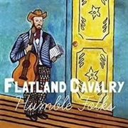 Flatland Cavalry - Humble Folks