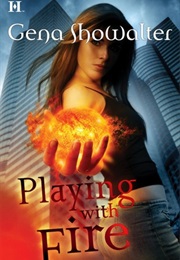 Playing With Fire (Gena Showalter)