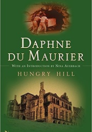 Hungry Hill (Daphne Du Maurier)
