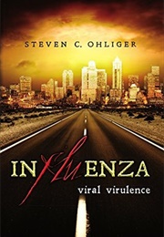 Influenza: Viral Virulence (Steven Ohliger)