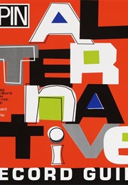 The SPIN Alternative Record Guide (Eric Weisbard and Craig Marks)