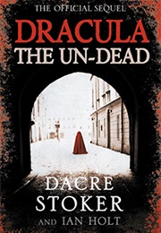 Dracula the Undead (Dacre Stoker &amp; Ian Holt)