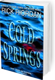 Cold Springs (Rick Riordan)