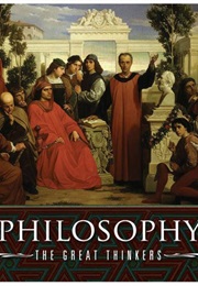 Philosophy: The Great Thinkers (Philip Stokes)