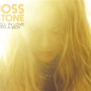 Fell in Love With a Boy - Joss Stone