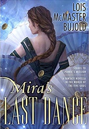 Mira&#39;s Last Dance (Lois McMaster Bujold)