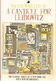 A Canticle for Leibowitz (Walter M. Miller Jr)