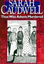 Thus Was Adonis Murdered