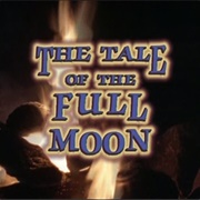 The Tale of the Full Moon