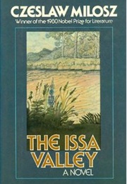 The Issa Valley (Czeslaw Milosz)