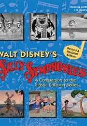 Walt Disney&#39;s Silly Symphonies (J.B. Kaufman)