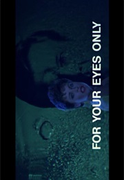 For Your Eyes Only. (1981)