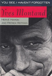 You See, I Haven't Forgotten (Yves Montand)