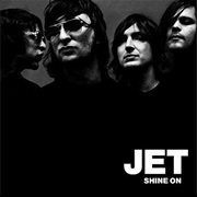 Jet - Shine On