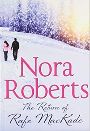 The Return of Rafe McKade (Nora Roberts)