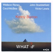 What If? – Kenny Barron (Enja, 1986)