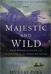 Majestic and Wild (Murray Puta)