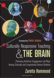Culturally Responsive Teaching & the Brain (Zaretta Hammond)