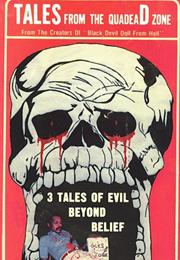 Tales From the Quadead Zone