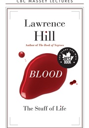 Blood: The Stuff of Life (Lawrence Hill)
