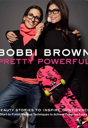 Pretty Powerful (Bobbi Brown)
