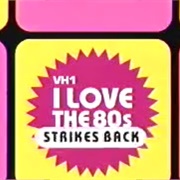 I Love the '80s Strikes Back