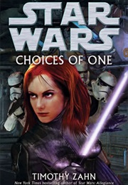 Star Wars: Choices of One (Timothy Zahn)