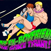 My Ex-Boyfriend the Space Tyrant