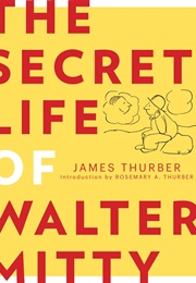The Secret Life of Walter Mitty (James Thurber)