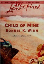 Child of Mine (Bonnie K. Winn)