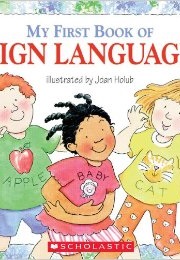 My First Book of Sign Language