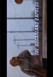 Sugarland Express,The (1974)