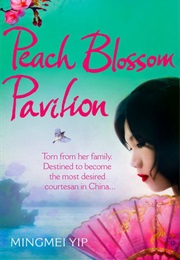 Peach Blossom Pavilion (Mingmei Yip)