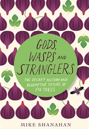Gods, Wasps, and Stranglers (Mike Shanahan)