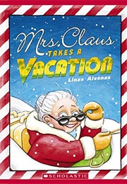 Mrs. Claus Takes a Vacation (Linas Alsenas)